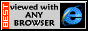 Best viewed with any browser Best viewed with any browser